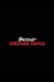 Beyond Stranger Things: Season 1