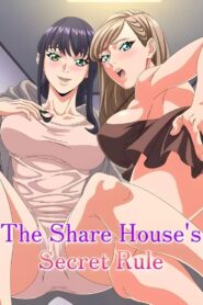 The Share House’s Secret Rule
