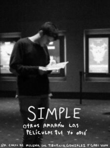 Simple – Otros amarán las películas que yo odié